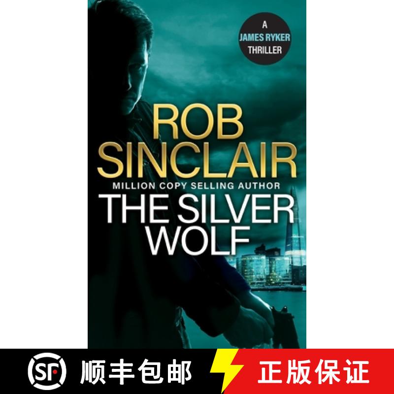 【2-3周达】Silver Wolf: The INTENSE and TWISTING action thriller from bestseller Rob Sinclair for 2024 [9781836036302]