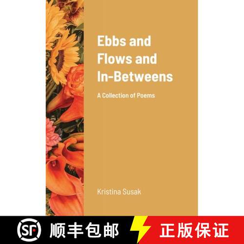 【3-4周达】Ebbs & Flows & In-Betweens: A Collection of Poems [9781716695735]