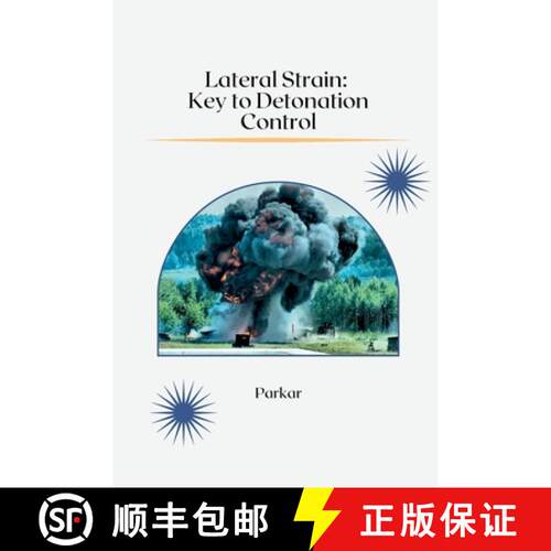 【3-4周达】Lateral Strain: Key to Detonation Control [9783384226884]