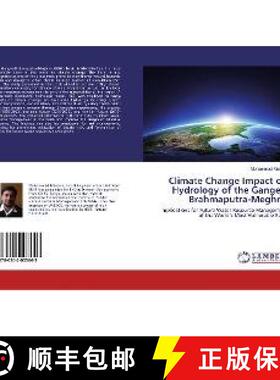 预订 Climate Change Impact on Hydrology of the Ganges-Brahmaputra-Meghna [9786202003643]