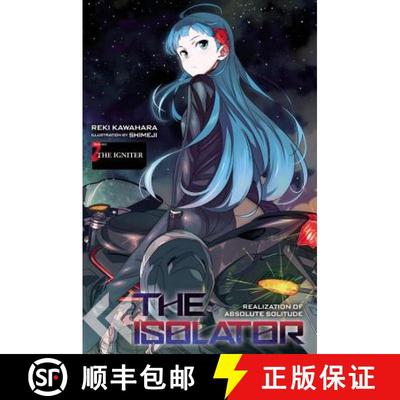 【3-4周达】The Isolator, Vol. 2 (Light Novel): The Igniter Volume 2 [9780316268899]