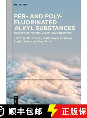 预订 Per- And Polyfluorinated Alkyl Substances: Occurrence, Toxicity and Remediation of Pfas [9783110796711]