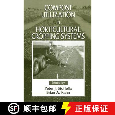 【3-4周达】精装 Compost Utilization In Horticultural Cropping Systems [9781566704601]