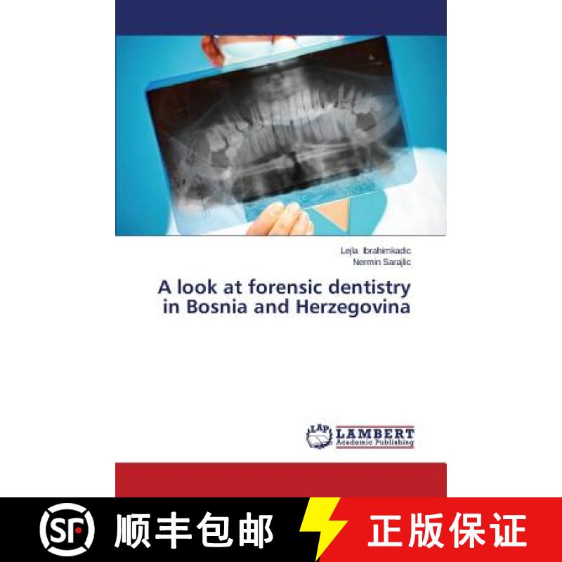 预订 A look at forensic dentistry in Bosnia and Herzegovina [9783848492169]