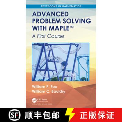 【3-4周达】精装 Advanced Problem Solving with Maple (TM): A First Course [9781138601857]