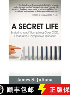 预订 A Secret Life: Enduring and Triumphing Over OCD: Obsessive Compulsive Disorder [9780578523897]