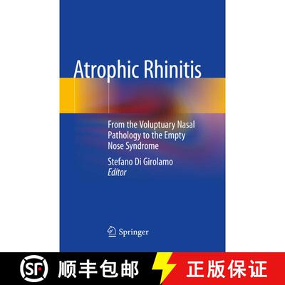 【3-4周达】Atrophic Rhinitis: From the Voluptuary Nasal Pathology to the Empty Nose Syndrome [9783030517076]