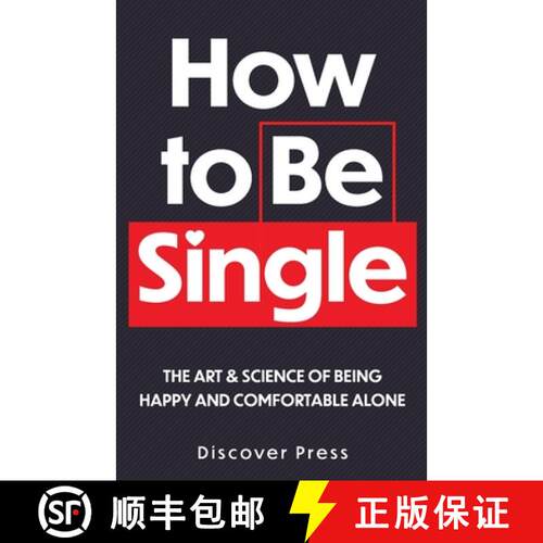【3-4周达】How to Be Single: The Art & Science of Being Happy and Comfortable Alone [9781955423069]
