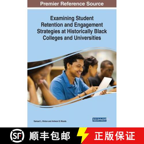 【3-4周达】Examining Student Retention and Engagement Strategies at Historically Black Colleges and U... [9781522586852]