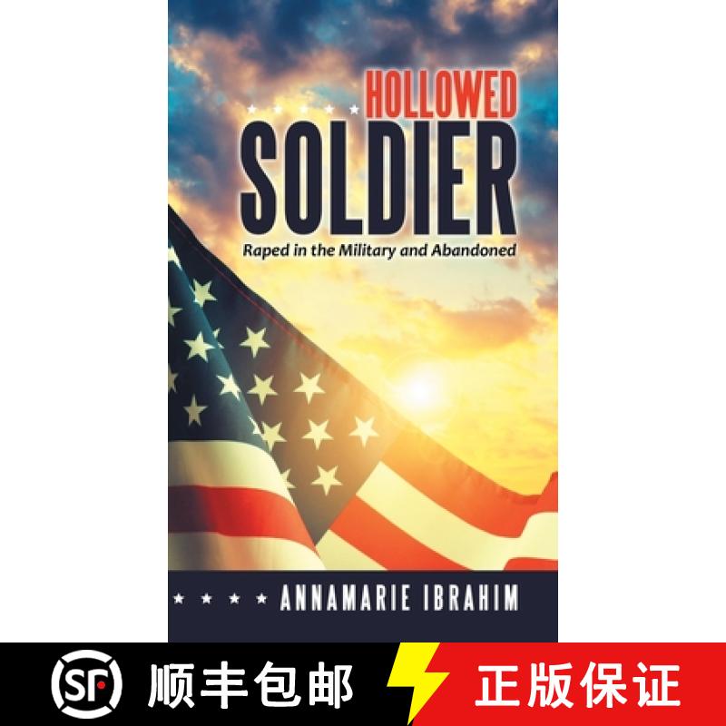 【3-4周达】Hollowed Soldier: Raped in the Military and Abandoned [9781982252717]