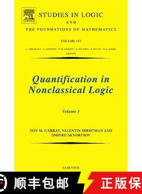 【3-4周达】Quantification in Nonclassical Logic: Volume 153 [9780444520128]