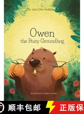 预订 Owen the Busy Groundhog [9781964934846]