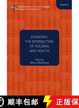 【3-4周达】Engaging the Intersection of Housing and Health Volume 3, Volume 3: Volume Three [9781947602724]
