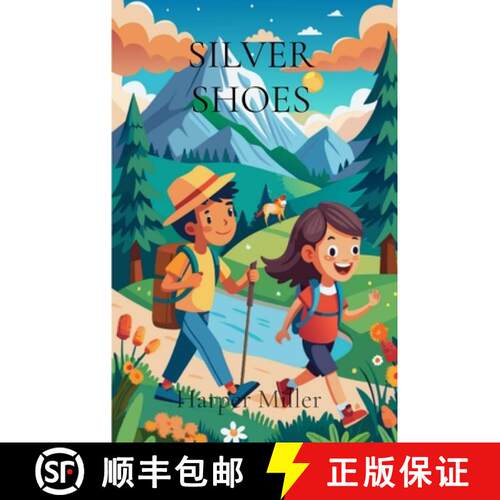 【3-4周达】SILVER SHOES: A magical pair leads to unforgettable  adventures [9798330472826]