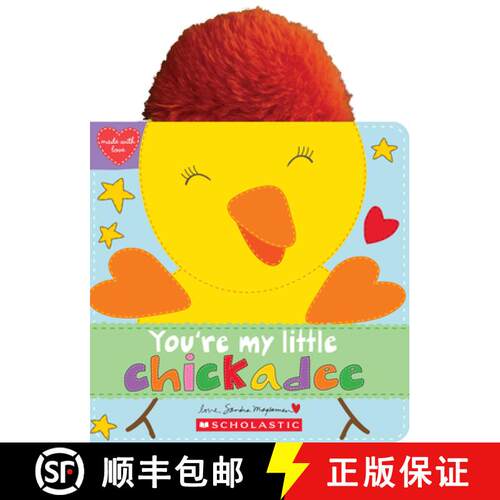 You're My Little Chickadee [9781338110890]