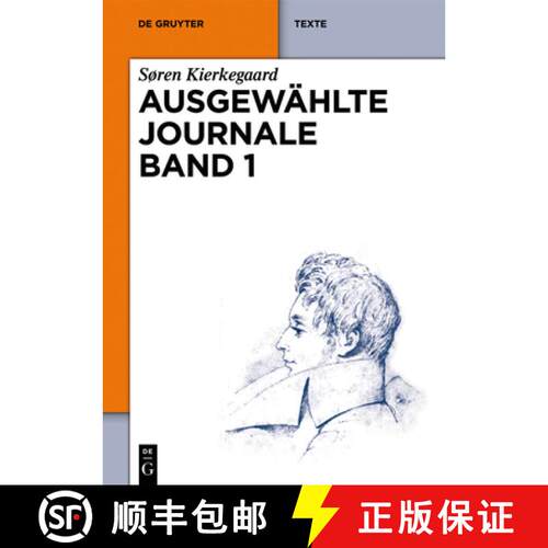 【3-4周达】精装 Søren Kierkegaard: Ausgewählte Journale. Band 1 [9783110282740]
