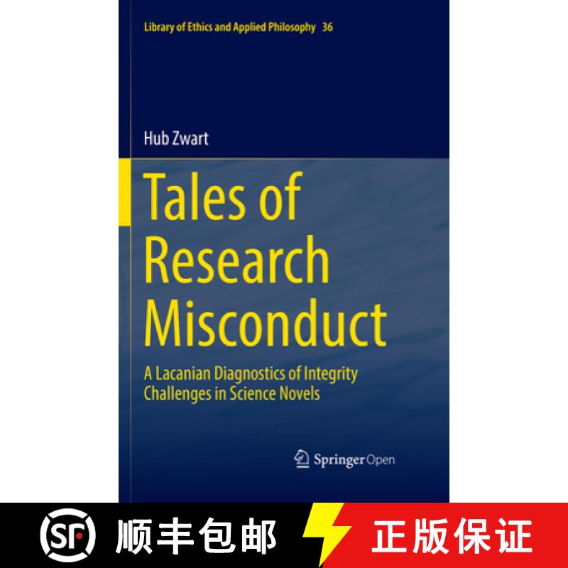 【3-4周达】Tales of Research Misconduct: A Lacanian Diagnostics of Integrity Challenges in Science No... [9783319880532]