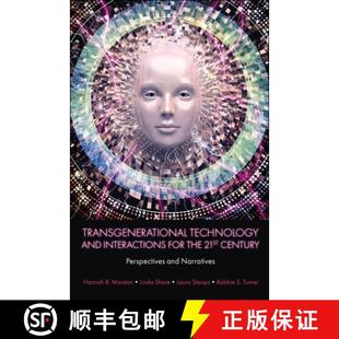 Transgenerational 9781839826399 Narra... the 4周达 21st and Technology Perspectives Interactions Century for