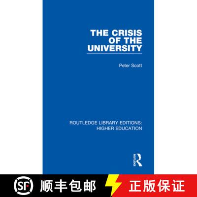 【3-4周达】THE CRISIS OF THE UNIVERSITY (RLE H [9781138332133]