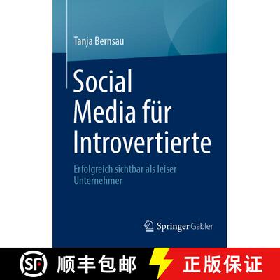 【3-4周达】Social Media für Introvertierte : Erfolgreich sichtbar als leiser Unternehmer [9783658434823]