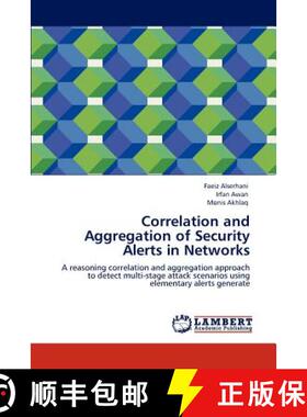预订 Correlation and Aggregation of Security Alerts in Networks [9783847345084]