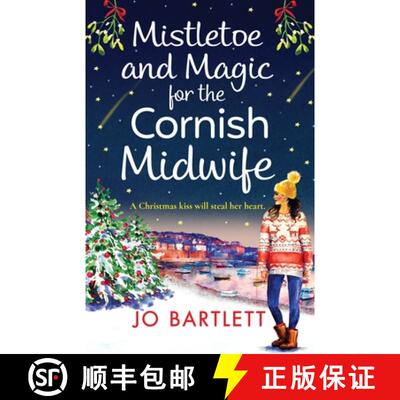 【3-4周达】Mistletoe and Magic for the Cornish Midwife: The BRAND NEW instalment in the top 10 bestse... [9781801620116]