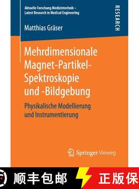 【3-4周达】Mehrdimensionale Magnet-Partikel-Spektroskopie und -Bildgebung : Physikalische Modellierun... [9783658176440]