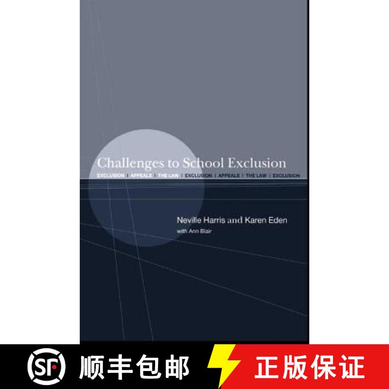 【3-4周达】Challenges to School Exclusion : Exclusion, Appeals and the Law [9780415230810]
