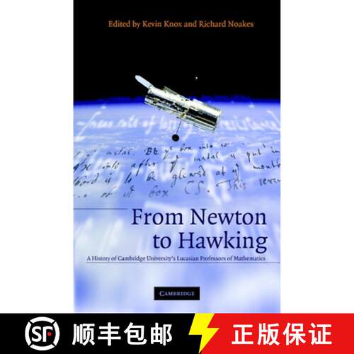 【3-4周达】精装 From Newton to Hawking: A History of Cambridge University's Lucasian Professors of Ma... [9780521663106]