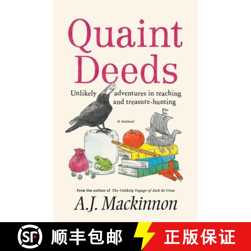 【2-3周达】Quaint Deeds: Unlikely Adventures in Teaching and Treasure-hunting: A Memoir [9781760643690]