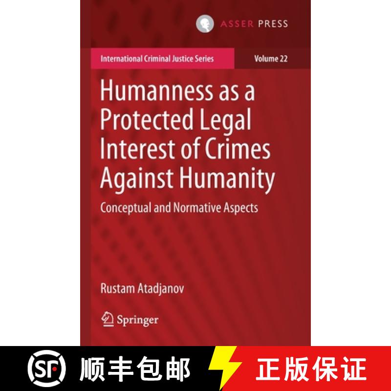 【3-4周达】Humanness as a Protected Legal Interest of Crimes Against Humanity : Conceptual and Normat... [9789462653016]