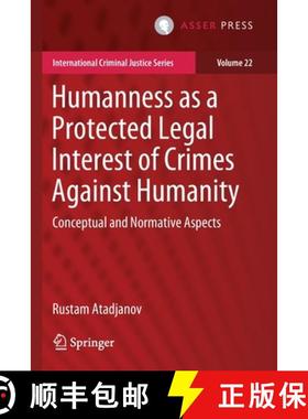 【3-4周达】Humanness as a Protected Legal Interest of Crimes Against Humanity : Conceptual and Normat... [9789462653016]