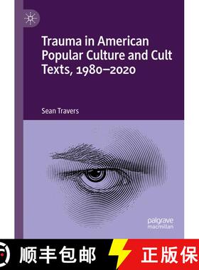 【3-4周达】Trauma in American Popular Culture and Cult Texts, 1980-2020 [9783031132865]
