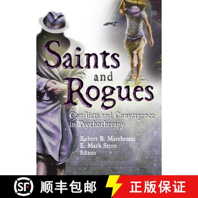 【3-4周达】精装 Saints and Rogues: Conflicts and Convergence in Psychotherapy [9780789025524]