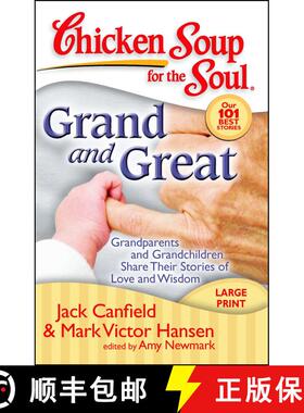 【3-4周达】Chicken Soup for the Soul: Grand and Great: Grandparents and Grandchildren Share Their Sto... [9781935096092]