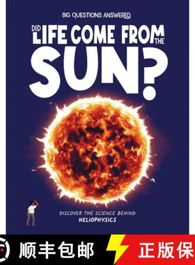 【3-4周达】Did Life Come from the Sun?: Discover the Science Behind Heliophysics [9781835691434]