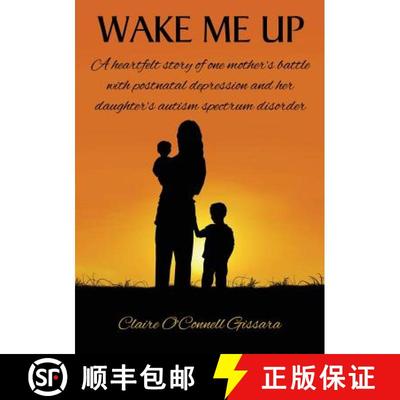 【3-4周达】Wake Me Up: A heartfelt story of one mother's battle with postnatal depression and her dau... [9780648481300]
