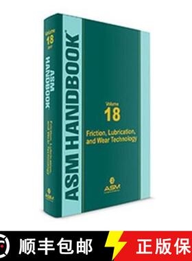 【3-4周达】ASM Handbook, Volume 18: Friction, Lubrication, and Wear Technology [9781627081412]