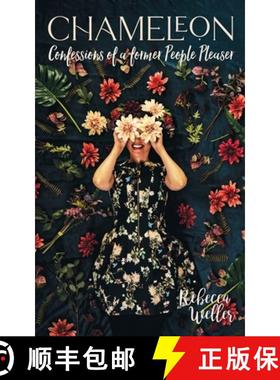 【3-4周达】Chameleon: Confessions of a Former People-Pleaser [9780994602374]