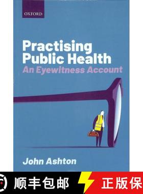 【3-4周达】Practising Public Health: An Eyewitness Account [9780198743170]