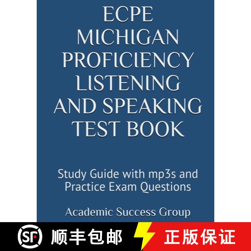 【3-4周达】ECPE Michigan Proficiency Listening and Speaking Test Book: Study Guide with mp3s and Prac... [9781949282481]