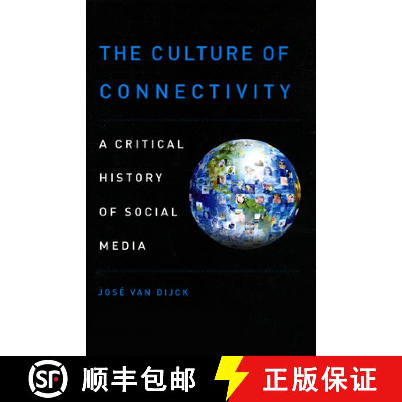 【3-4周达】The Culture of Connectivity: A Critical History of Social Media [9780199970773]