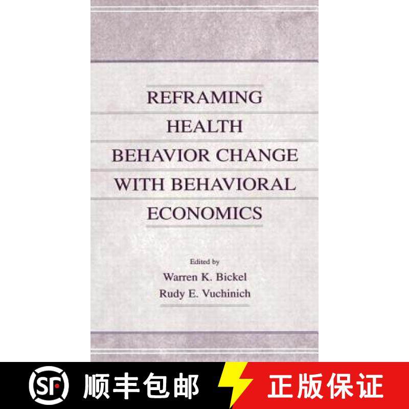 【3-4周达】Reframing Health Behavior Change With Behavioral Economics [9780805827330]