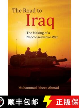 【3-4周达】精装 The Road to Iraq: American Neoconservatism and the Iraq War [9780748693023]