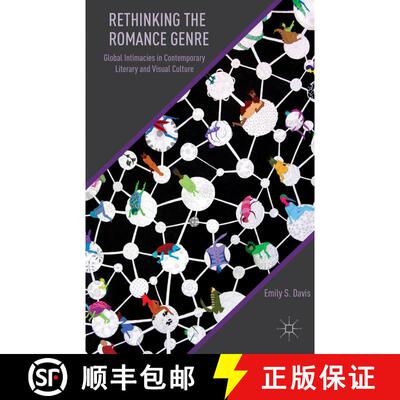 【3-4周达】精装 Rethinking the Romance Genre: Global Intimacies in Contemporary Literary and Visual C... [9781137371867]