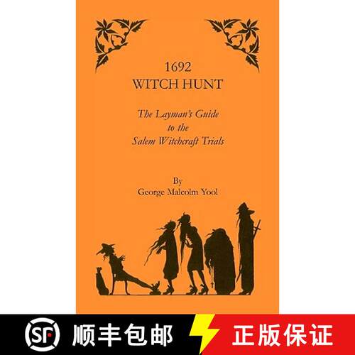 【3-4周达】1692 Witch Hunt: The Layman's Guide to the Salem Witchcraft Trials [9781556135651]