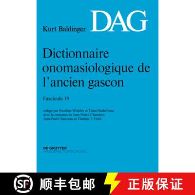 【3-4周达】Dictionnaire Onomasiologique de L Ancien Gascon (Dag). Fascicule 19 [9783110454192]