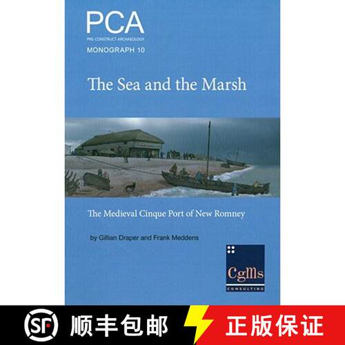【3-4周达】The Sea and the Marsh: The Medieval Cinque Port of New Romney Revealed Through Archaeologi... [9780954293895]