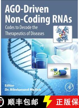【3-4周达】AGO-Driven Non-Coding RNAs : Codes to Decode the Therapeutics of Diseases [9780128156698]
