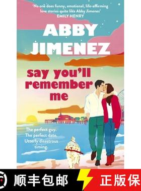 【3-4周达】Say You'll Remember Me : An irresistibly hilarious and heartbreaking love story from the b... [9780349442839]
